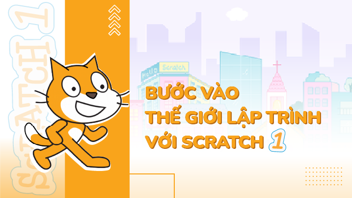 Bước vào thế giới lập trình với Scratch 1