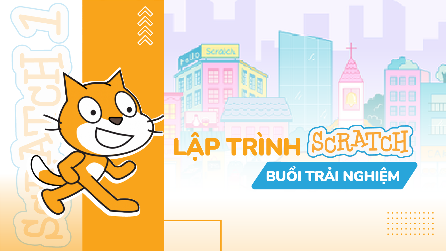 Trải nghiệm khóa học Lập trình Scratch